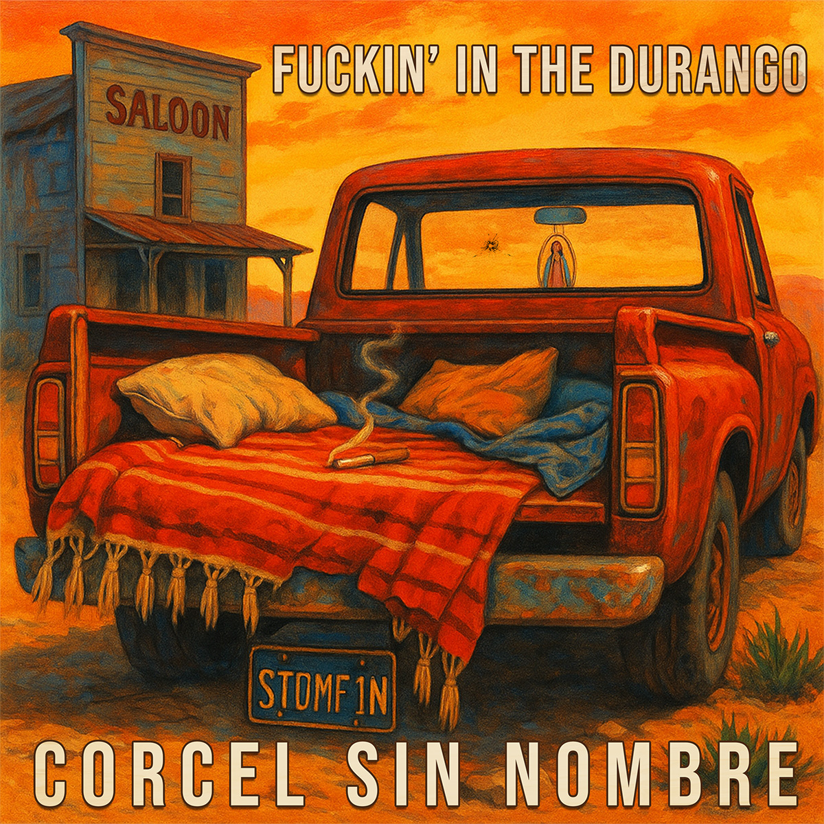 Fuckin&rsquo; in the Durango — Corcel Sin Nombre
